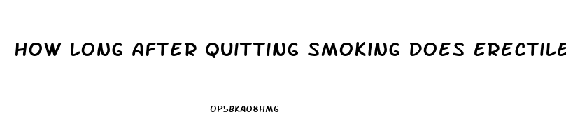 How Long After Quitting Smoking Does Erectile Dysfunction Improve Reddit