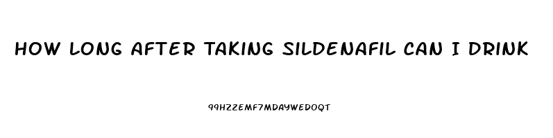 How Long After Taking Sildenafil Can I Drink