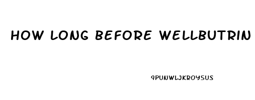 How Long Before Wellbutrin Increased Libido