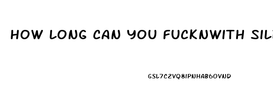 How Long Can You Fucknwith Sildenafil Citrate 100mg