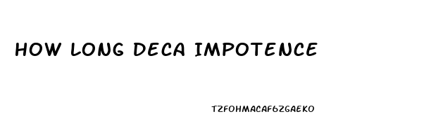 How Long Deca Impotence