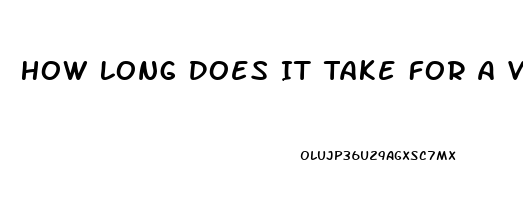 How Long Does It Take For A Viagra To Work