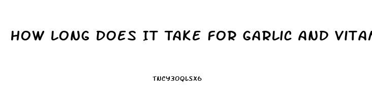 How Long Does It Take For Garlic And Vitamin C To Improve Ed