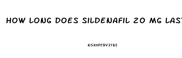 How Long Does Sildenafil 20 Mg Last