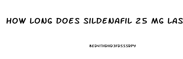 How Long Does Sildenafil 25 Mg Last With Pictures