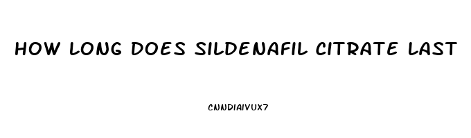 How Long Does Sildenafil Citrate Last