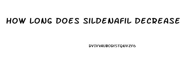 How Long Does Sildenafil Decrease Ejaculation Time