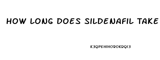How Long Does Sildenafil Take