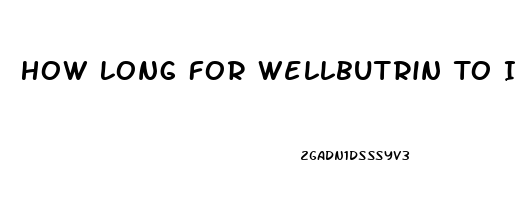 How Long For Wellbutrin To Increase Libido