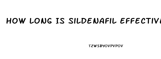 How Long Is Sildenafil Effective