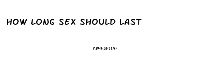 How Long Sex Should Last