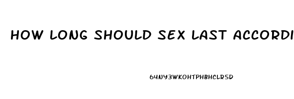 How Long Should Sex Last According To A Study