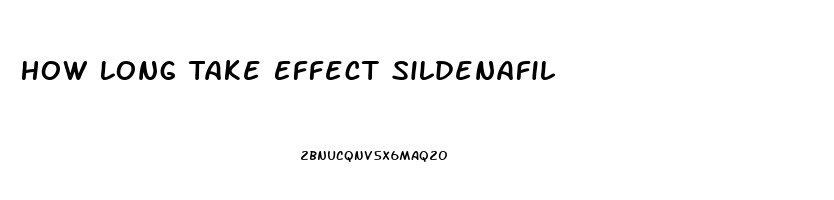 How Long Take Effect Sildenafil