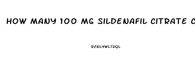 How Many 100 Mg Sildenafil Citrate Can A Man Take Per Week