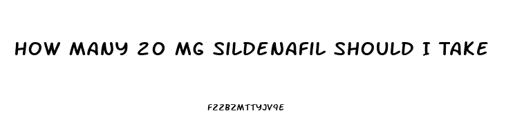 How Many 20 Mg Sildenafil Should I Take