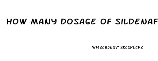 How Many Dosage Of Sildenafil Can You Take