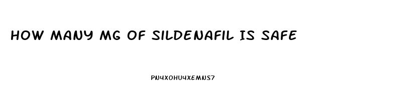 How Many Mg Of Sildenafil Is Safe