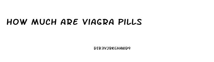 How Much Are Viagra Pills