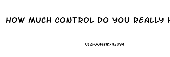 How Much Control Do You Really Have Over Your Sex Drive