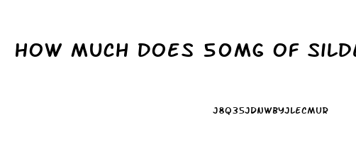 How Much Does 50mg Of Sildenafil Cost