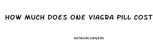 How Much Does One Viagra Pill Cost