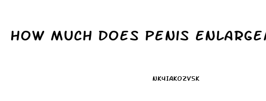 How Much Does Penis Enlargement Surgery Cost