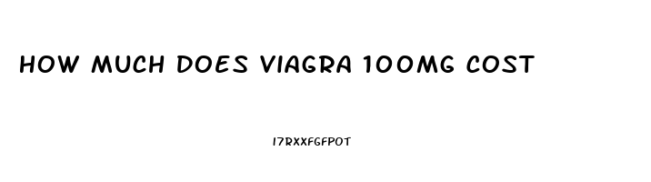 How Much Does Viagra 100mg Cost