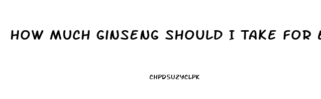 How Much Ginseng Should I Take For Erectile Dysfunction