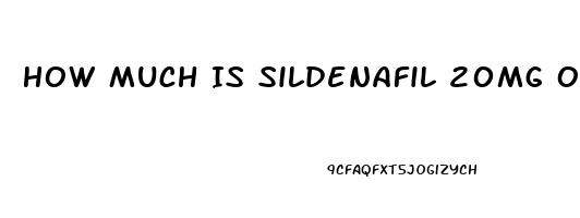 How Much Is Sildenafil 20mg Out Of Pocket Cvs