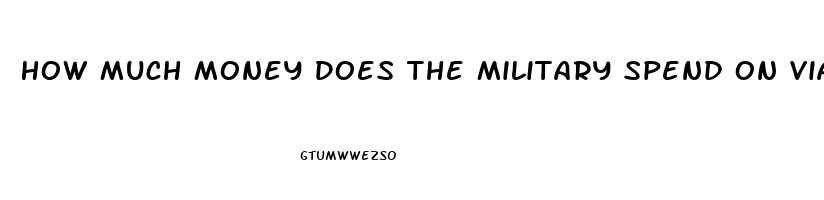 How Much Money Does The Military Spend On Viagra