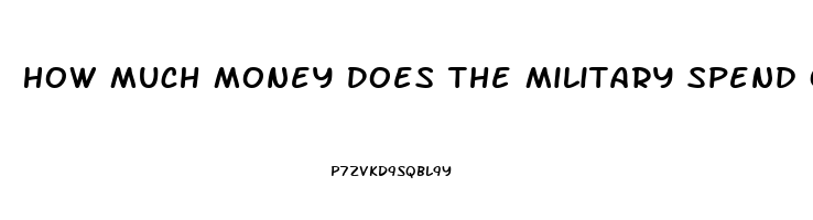 How Much Money Does The Military Spend On Viagra