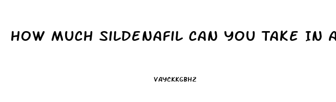 How Much Sildenafil Can You Take In A Day