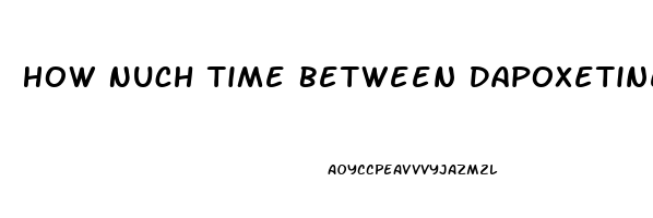 How Nuch Time Between Dapoxetine And Sildenafil