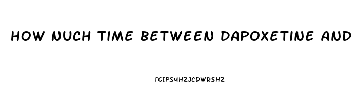 How Nuch Time Between Dapoxetine And Sildenafil