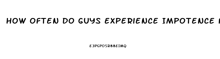 How Often Do Guys Experience Impotence From Propecia