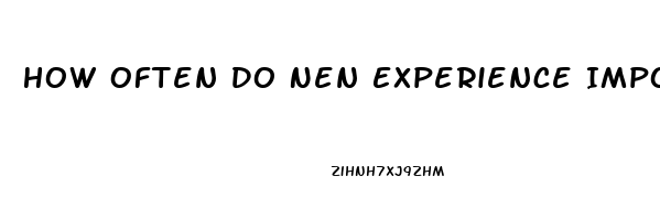 How Often Do Nen Experience Impotence