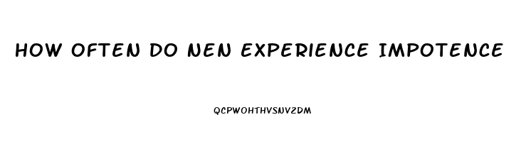 How Often Do Nen Experience Impotence