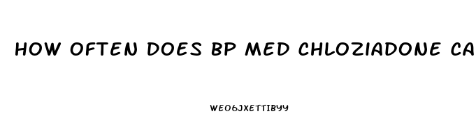 How Often Does Bp Med Chloziadone Cause Impotence