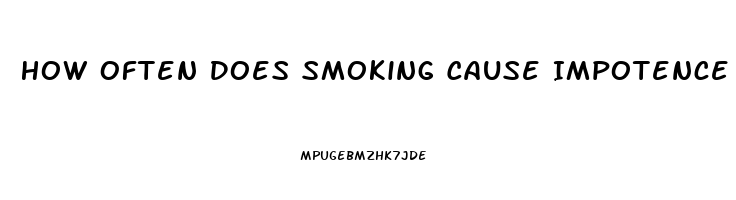 How Often Does Smoking Cause Impotence