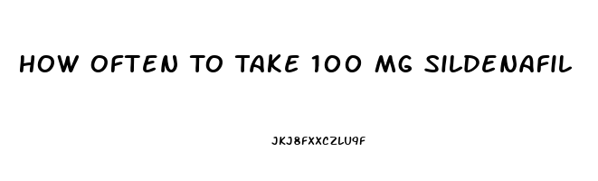 How Often To Take 100 Mg Sildenafil