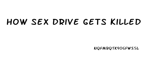 How Sex Drive Gets Killed