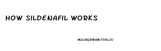 How Sildenafil Works