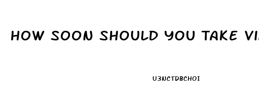 How Soon Should You Take Viagra