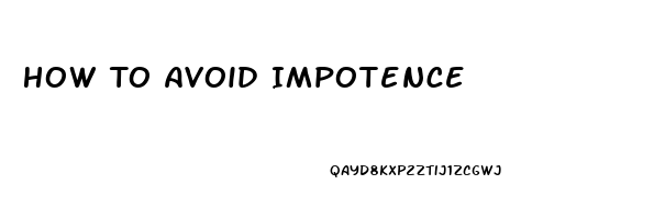 How To Avoid Impotence