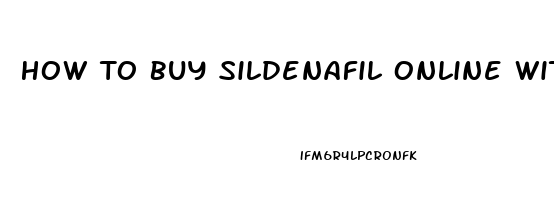 How To Buy Sildenafil Online Without