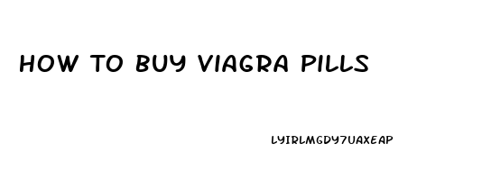 How To Buy Viagra Pills