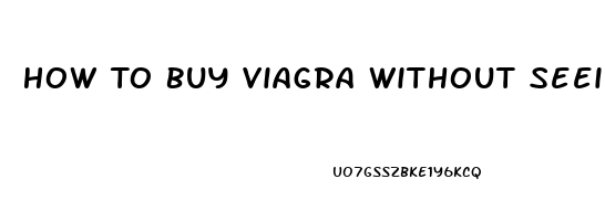 How To Buy Viagra Without Seeing A Doctor