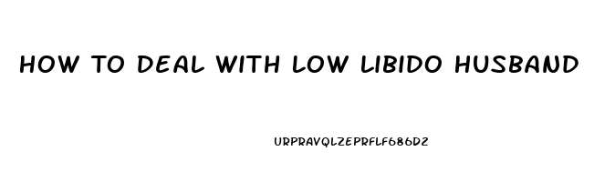 How To Deal With Low Libido Husband