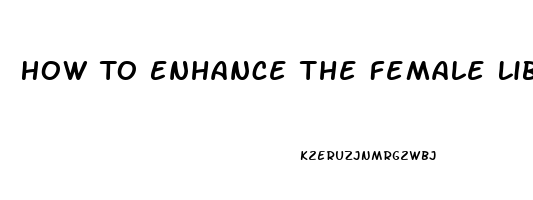 How To Enhance The Female Libido