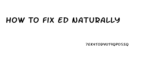 How To Fix Ed Naturally